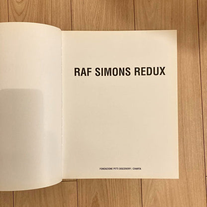 RAF SIMONS REDUX Raf Simons 10th Anniversary Fondazione Pitti Discovery English